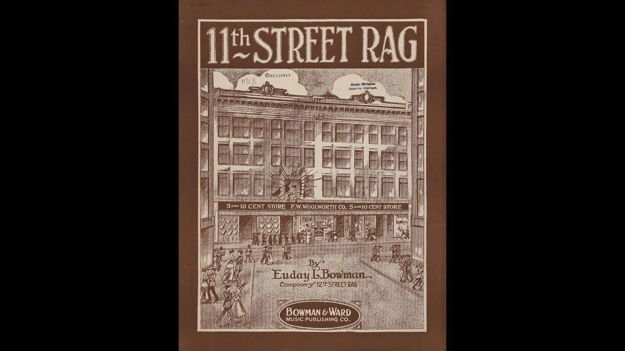 11TH STREET RAG (BOWMAN, 1918)