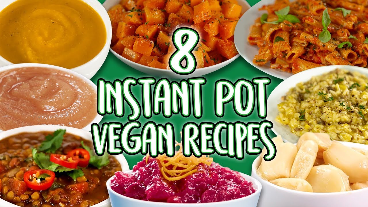 8 Vegan Instant Pot Recipes | Meat-Free and Dairy-Free Recipe Compilation | Well Done