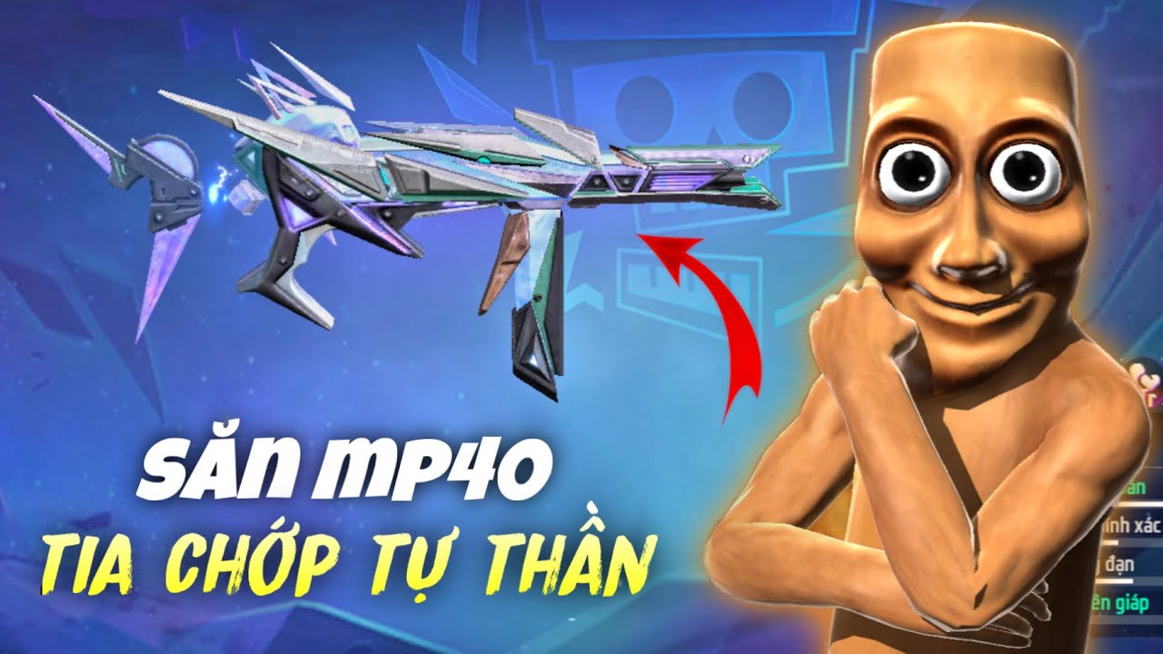 Săn Mp40 Tia Chớp ??