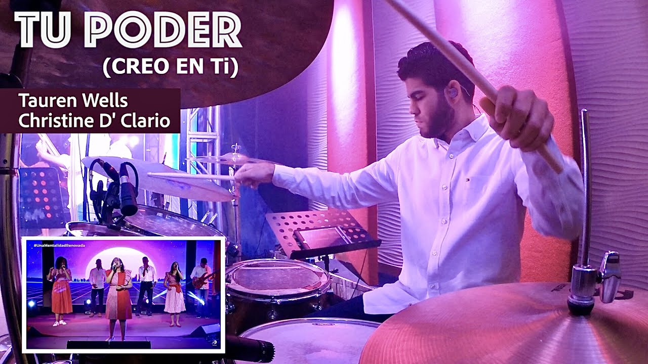 Tauren Wells | Christine D'Clario - Tu Poder (Creo en Ti) Live Drum Cover - Héctor García