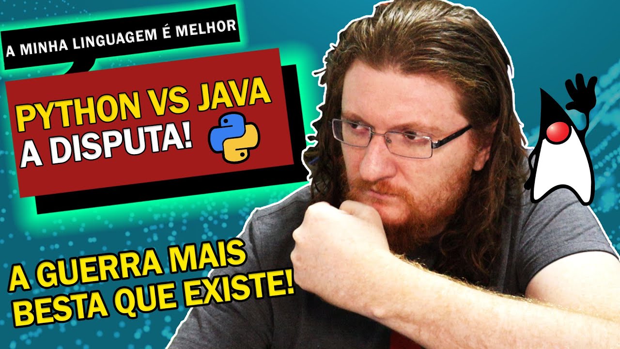 JAVA VS PYTHON A GUERRA DAS LINGUAGENS