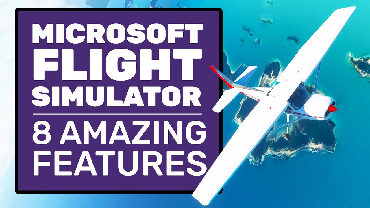 8 Microsoft Flight Simulator Features That Blew My Mind