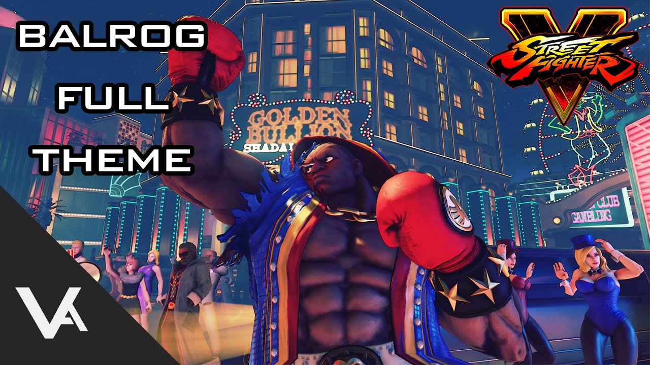 Street Fighter V / 5 - Balrog Theme Full Version OST (Extended)