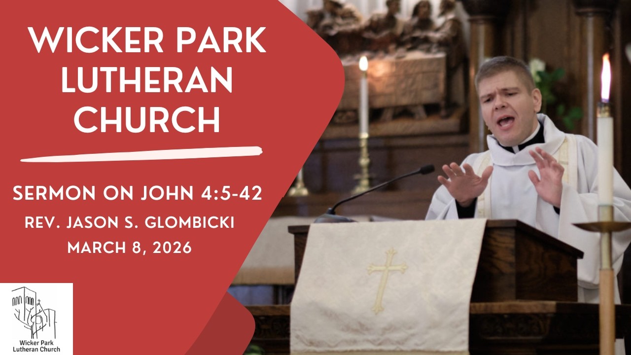 March 8 - Sermon on John 4:5-42