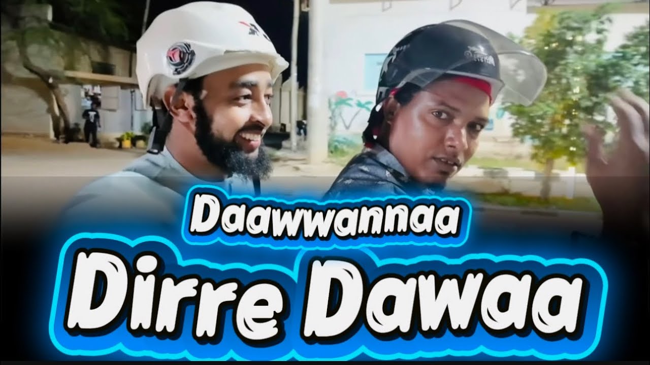 Baareeduma Dirre Dhawaa Kana Dura Hin Argin..