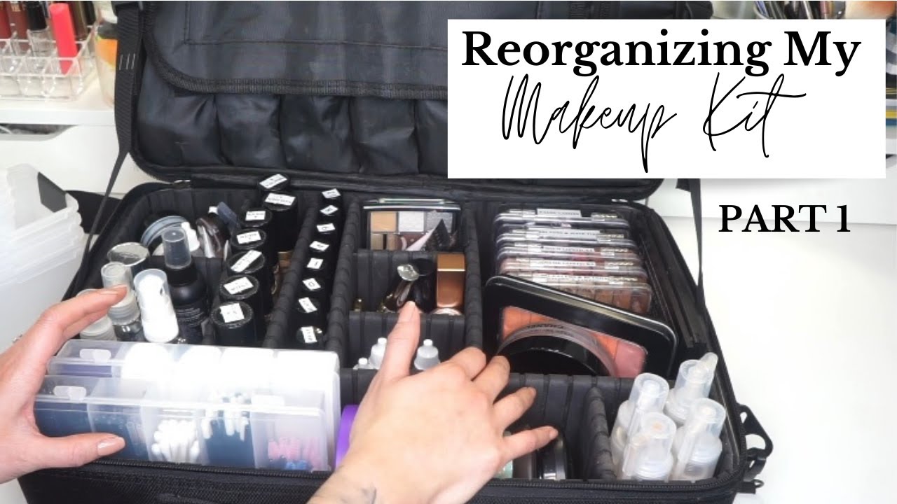 MAKEUP KIT ORGANIZATION: Part 1