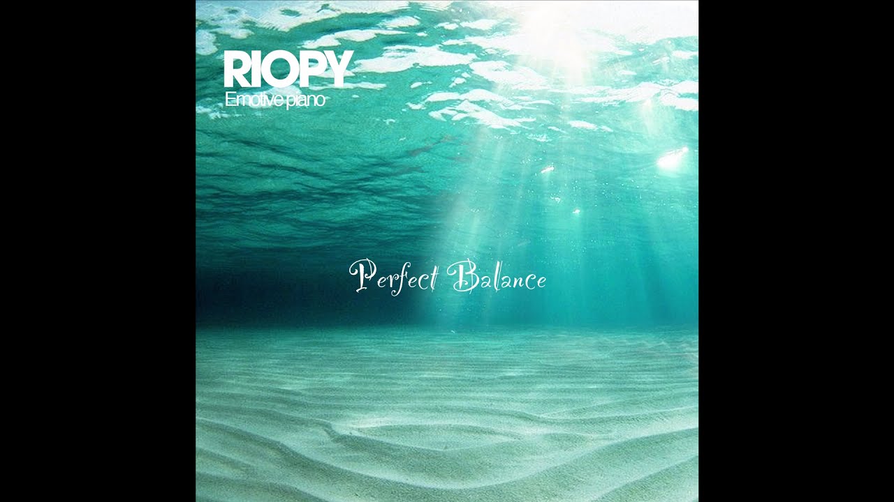 RIOPY - Perfect Balance (Audio only)