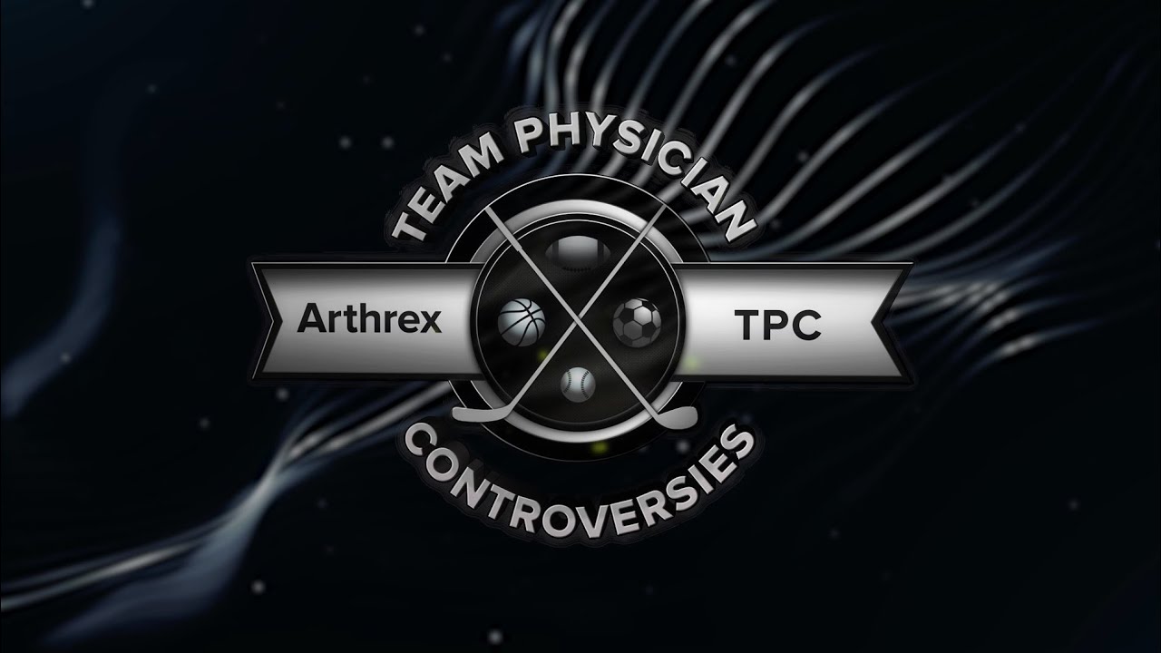 Arthrex Team Physician Controversies&trade; (TPC) 2025