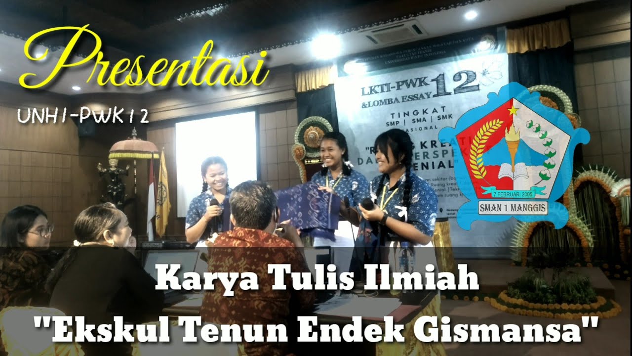 Presentasi Karya Tulis Ilmiah || Finalis || SMAN 1 Manggis || UNHI || 2022