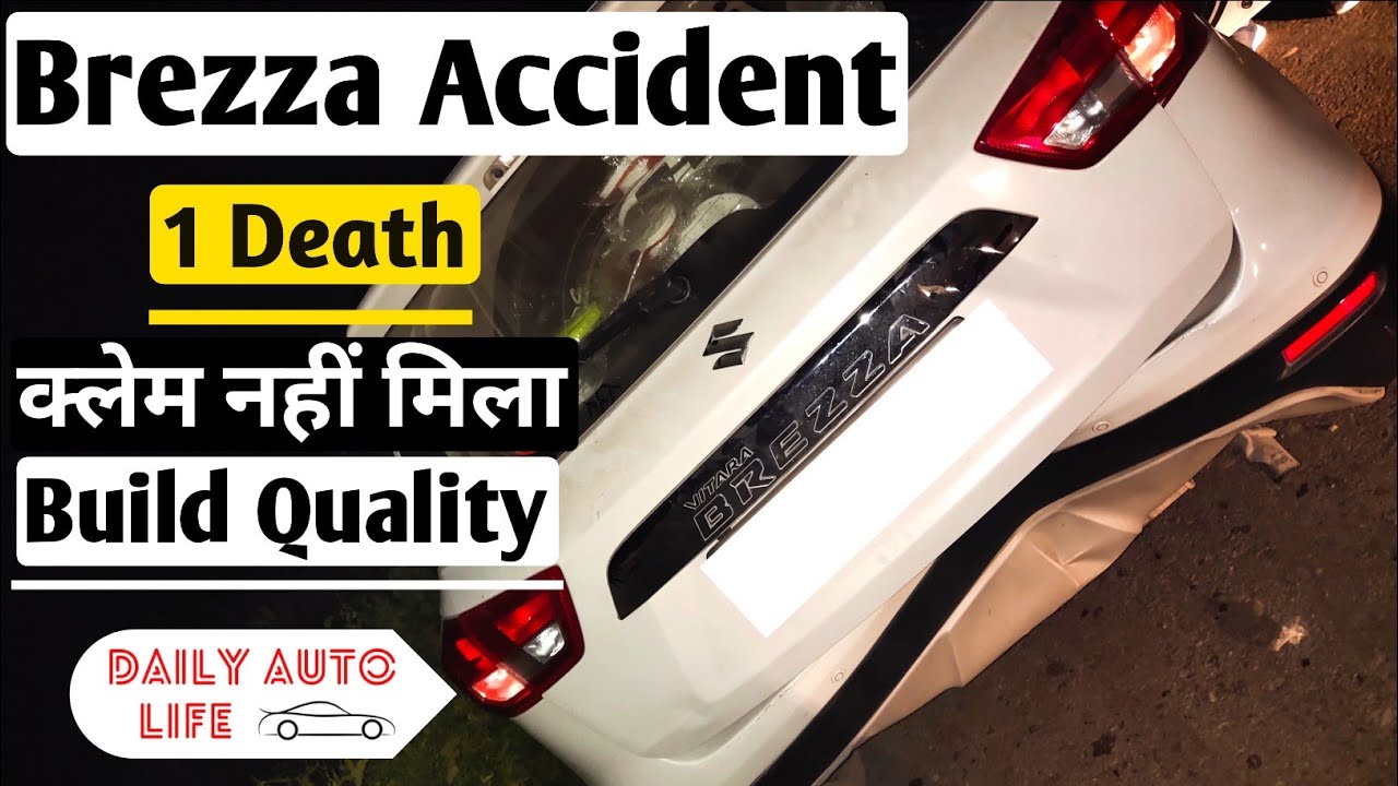 Maruti Suzuki Vitara Brezza Build Quality and star rating. Vitara Brezza Accident. Crash test