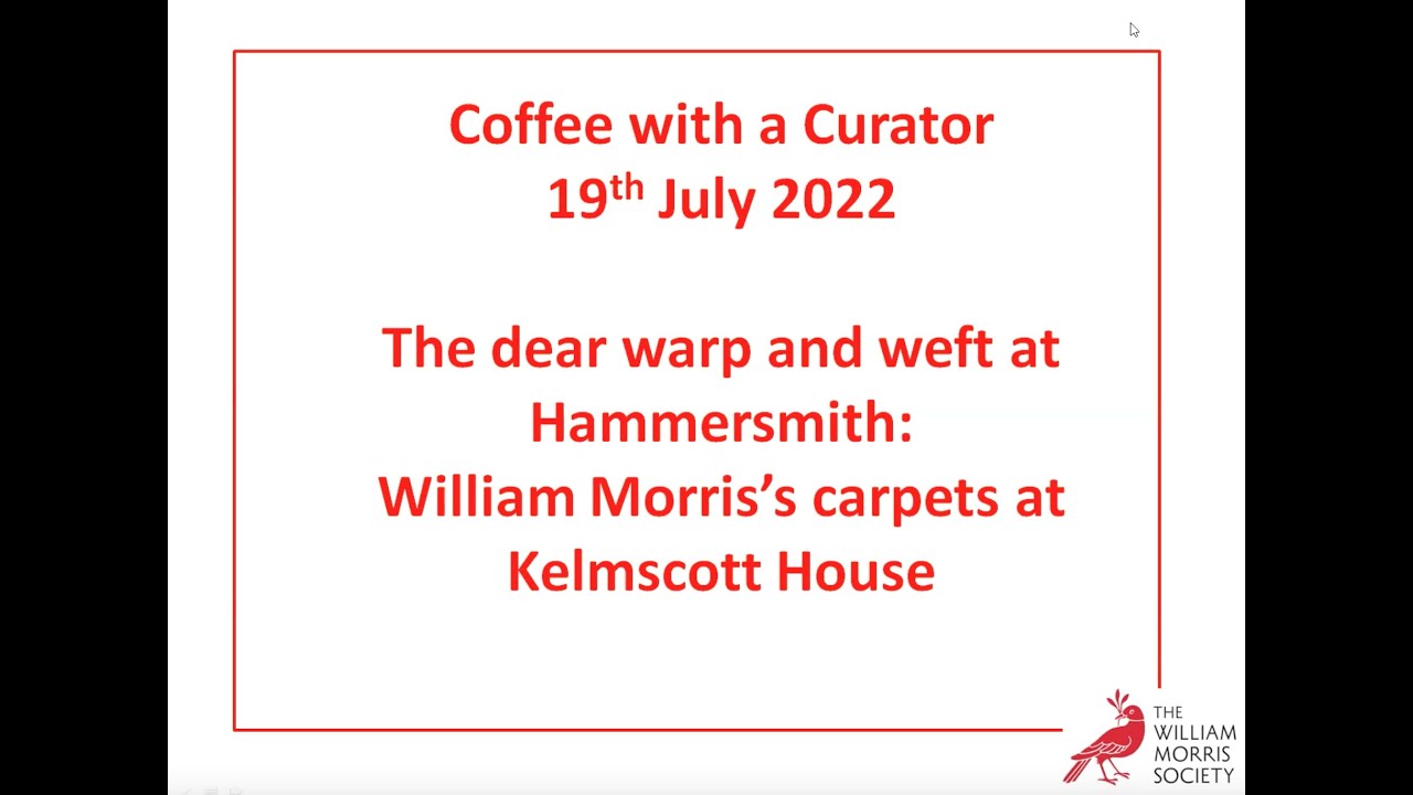 The dear warp and weft at Hammersmith: William Morris's carpets at Kelmscott House