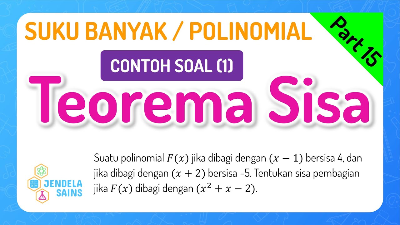 Polinomial / Suku Banyak • Part 15: Contoh Soal Teorema Sisa (1)