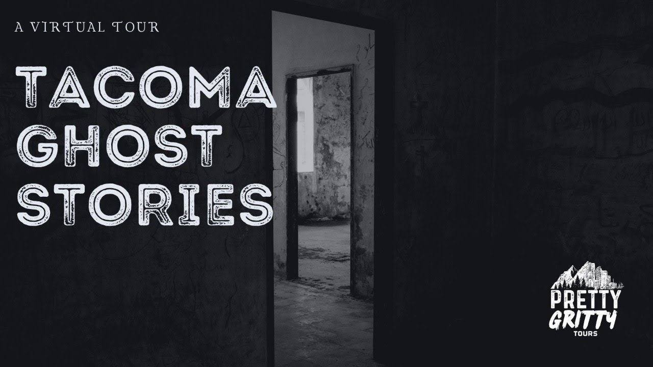 Tacoma Ghost Stories
