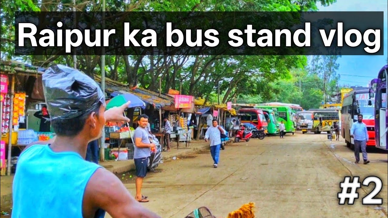 Raipur ka bus stand😮 