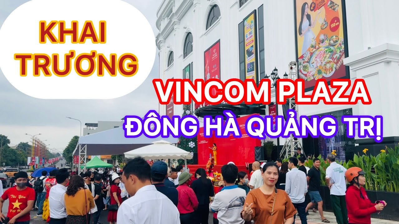 KHAI TRƯƠNG VINCOM PLAZA ĐÔNG HÀ QUẢNG TRỊ