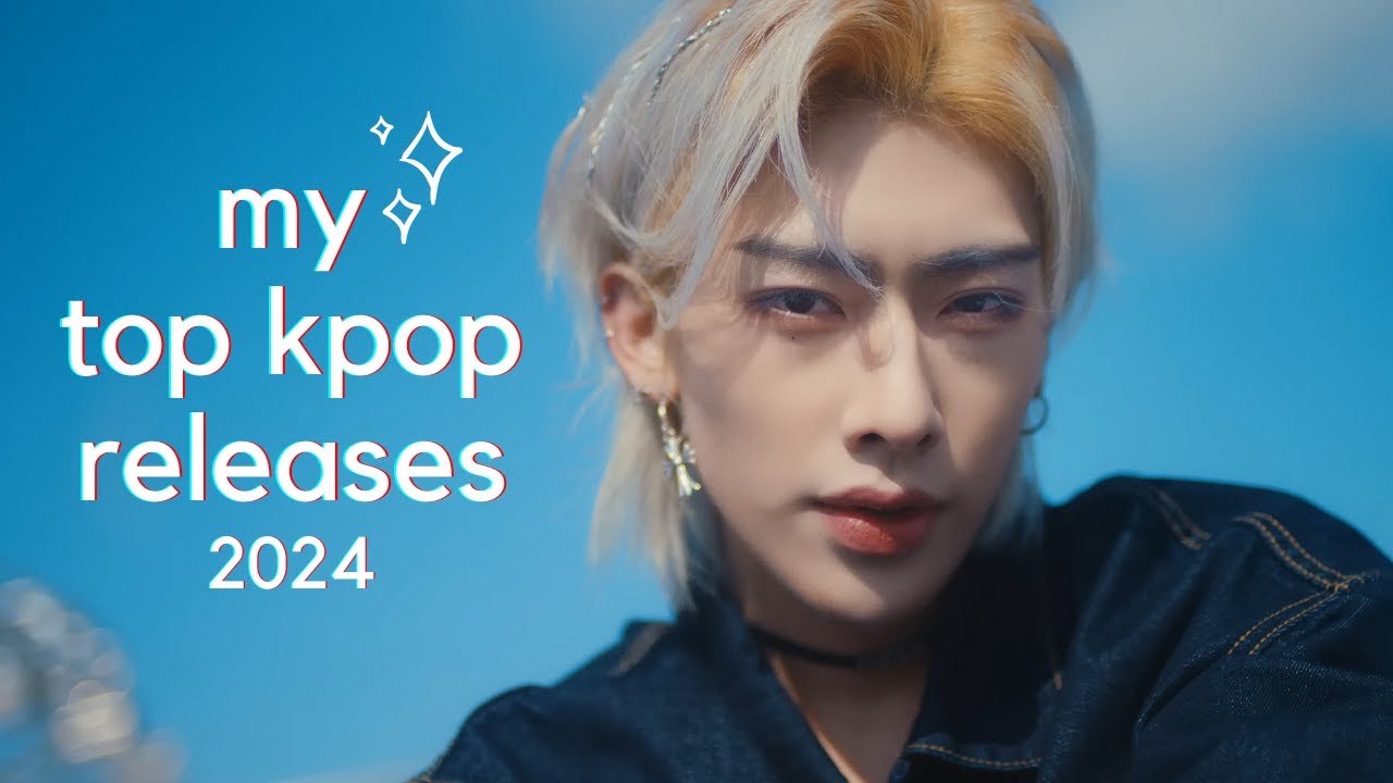 🌸 my top kpop releases - 2024 🌸