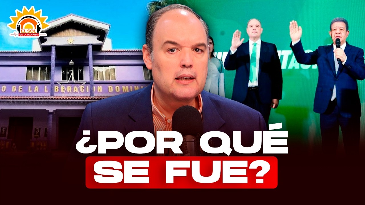 &iquest;Por qu&eacute; Jos&eacute; del Castillo dej&oacute; el PLD? La verdad tras su paso a la Fuerza del Pueblo