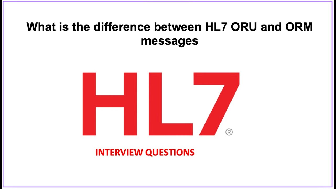 01) What is the difference between HL7 ORU and ORM messages, ORDERS and Results