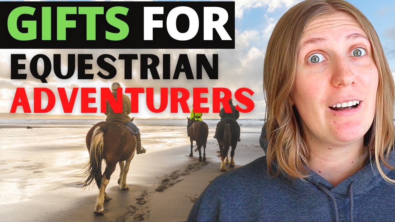 20 Gifts for Equestrian Adventurers (Holiday Horse Gift Ideas)