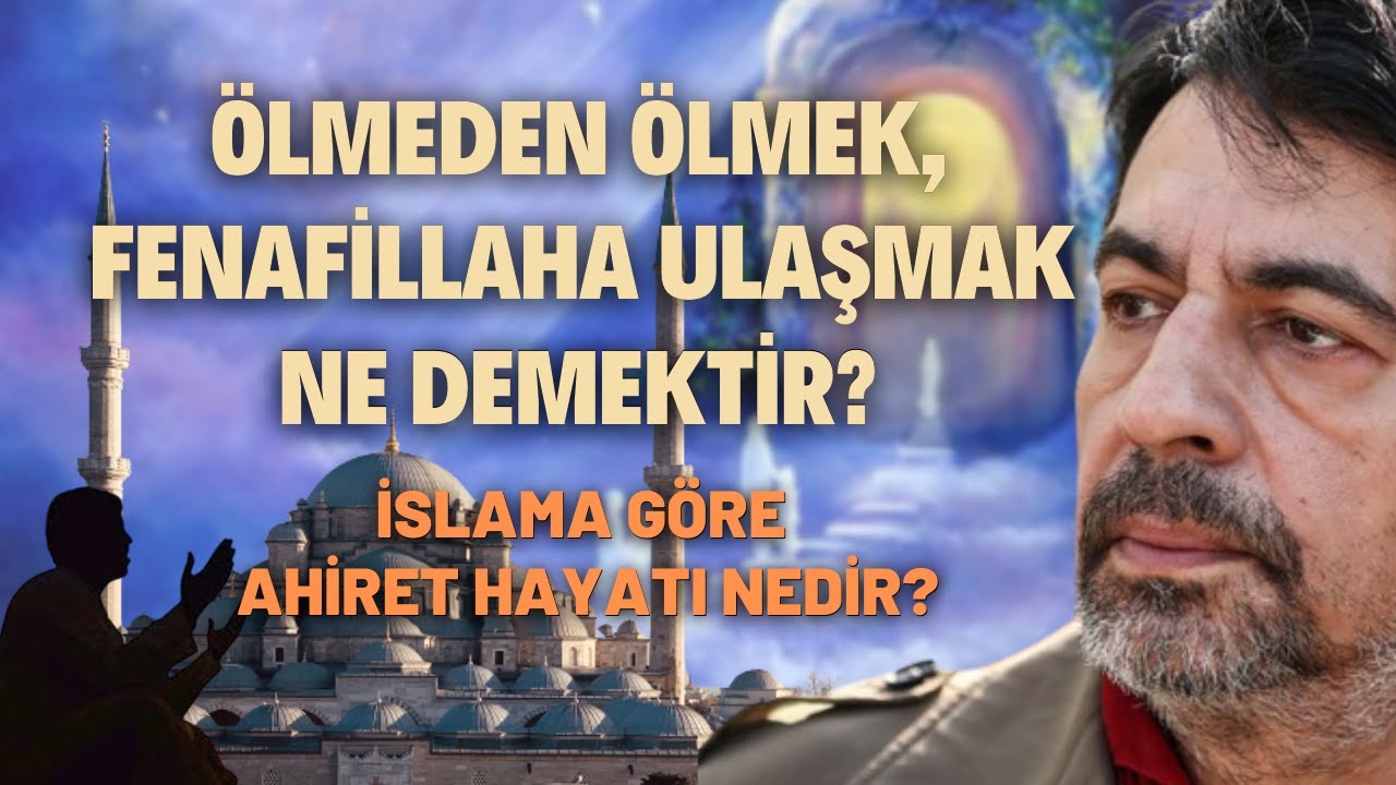 Ölmeden Ölmek, Fenafillaha Ulaşmak Ne Demektir?