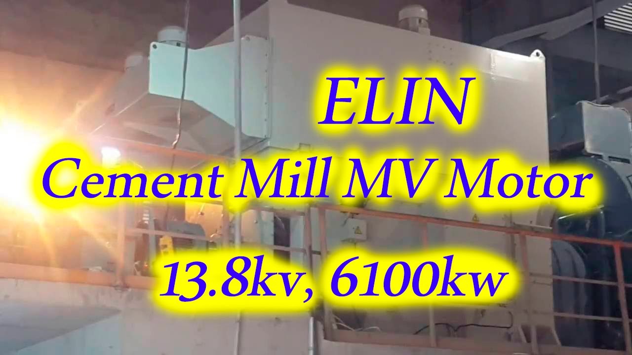 Cement Mill Main Drive Motor | ELIN MV Motor | by CFV