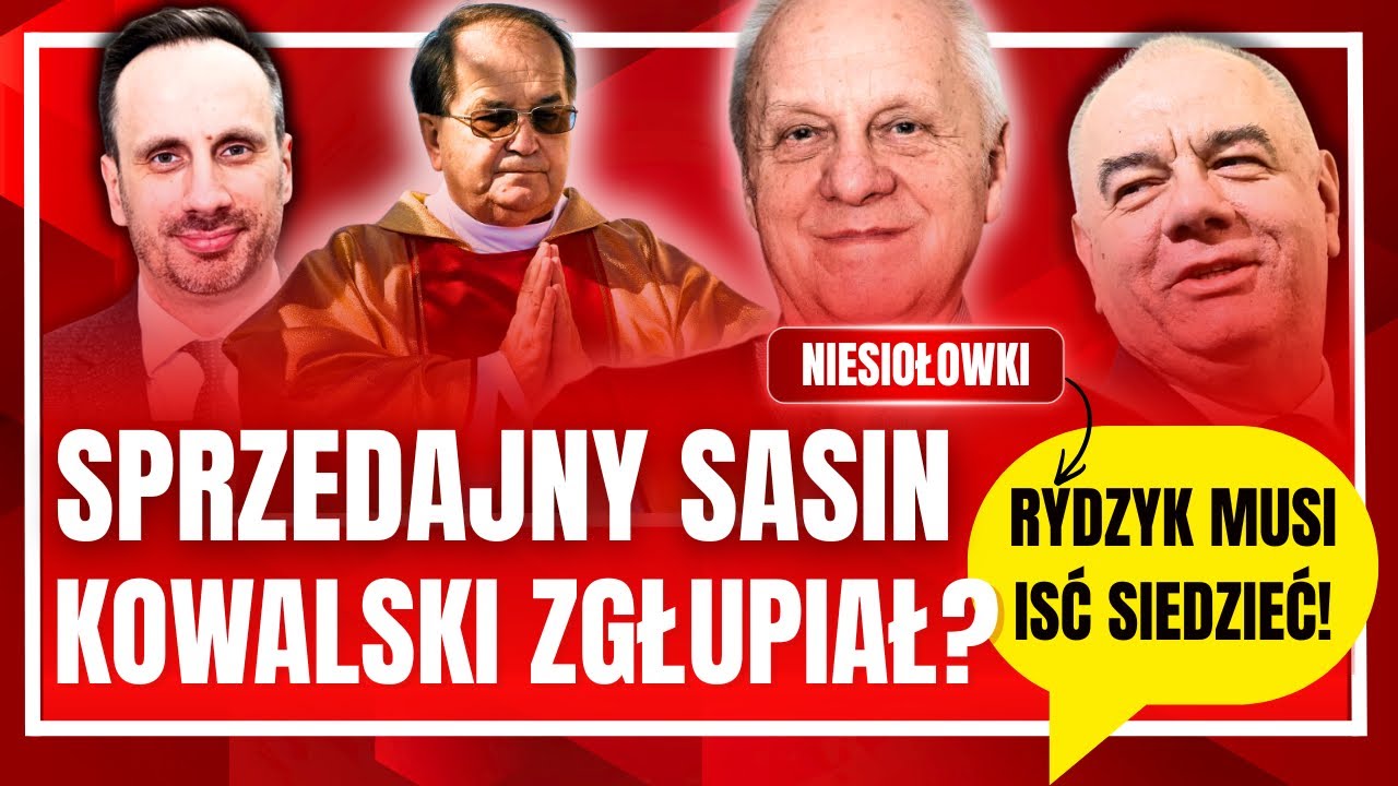 SASIN KOMPROMITUJE POLSKĘ &ndash; NIESIOŁOWSKI ROZJECHAŁ RYDZYKA❗️KOWALSKI ŻENUJĄCO BRONI UCIECZKI ZIOBRY