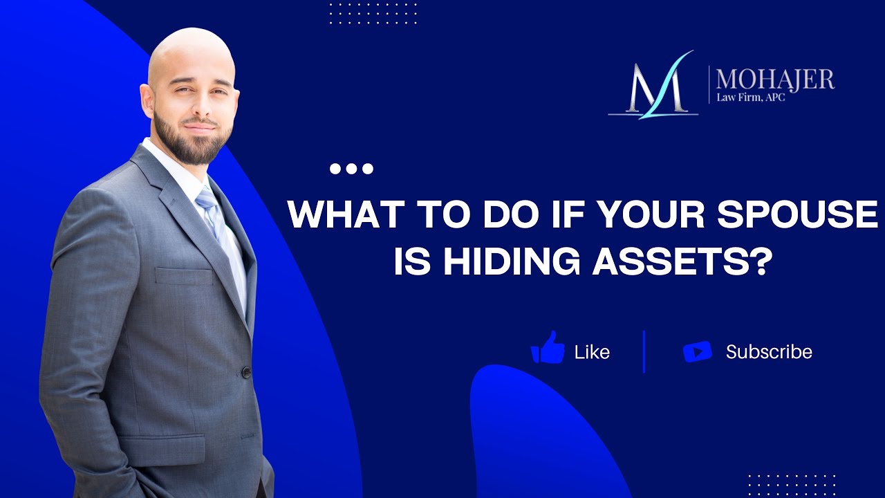 Hidden Assets in Divorce: What To Do If Your Spouse Is Hiding Assets? Sina Mohajer Divorce Attorney