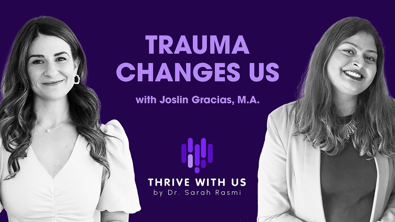 Trauma Changes Us