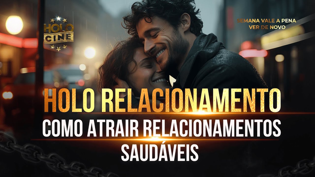 HOLO RELACIONAMENTO - Como atrair relacionamentos saudáveis | Elainne Ourives