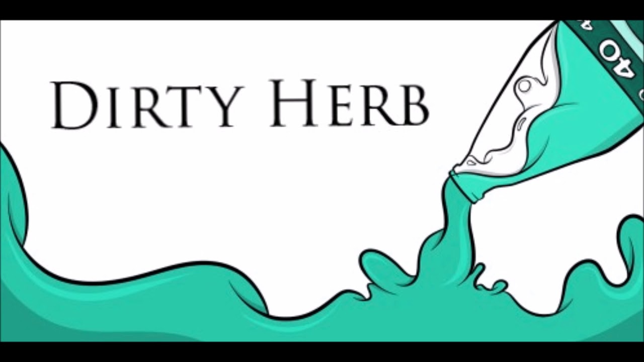 Dirty Herb - Lilmissperfect (prod Superstaar)