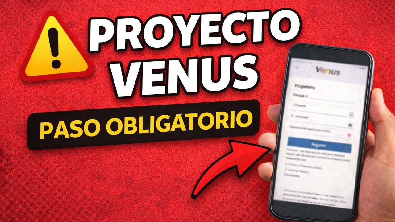 📌 Proyecto Venus paso a paso | Crea tu cuenta sin errores