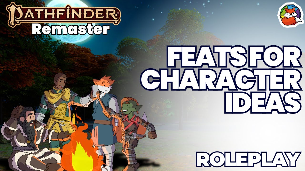 Use Feats for Unique Character Ideas: Elevate your Character's Personality in Pathfinder 2E!