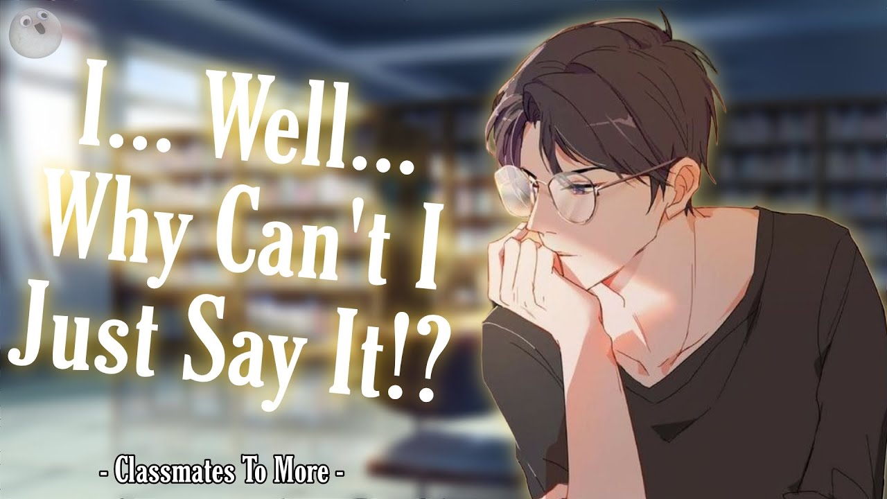 Shy Tutors Tries to Confess [Gone Wrong] [Flustered] [M4A] [ASMR Roleplay]