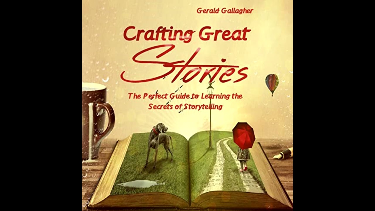 Audiobook Sample #50 | Crafting Great Stories by Gerald Gallagher