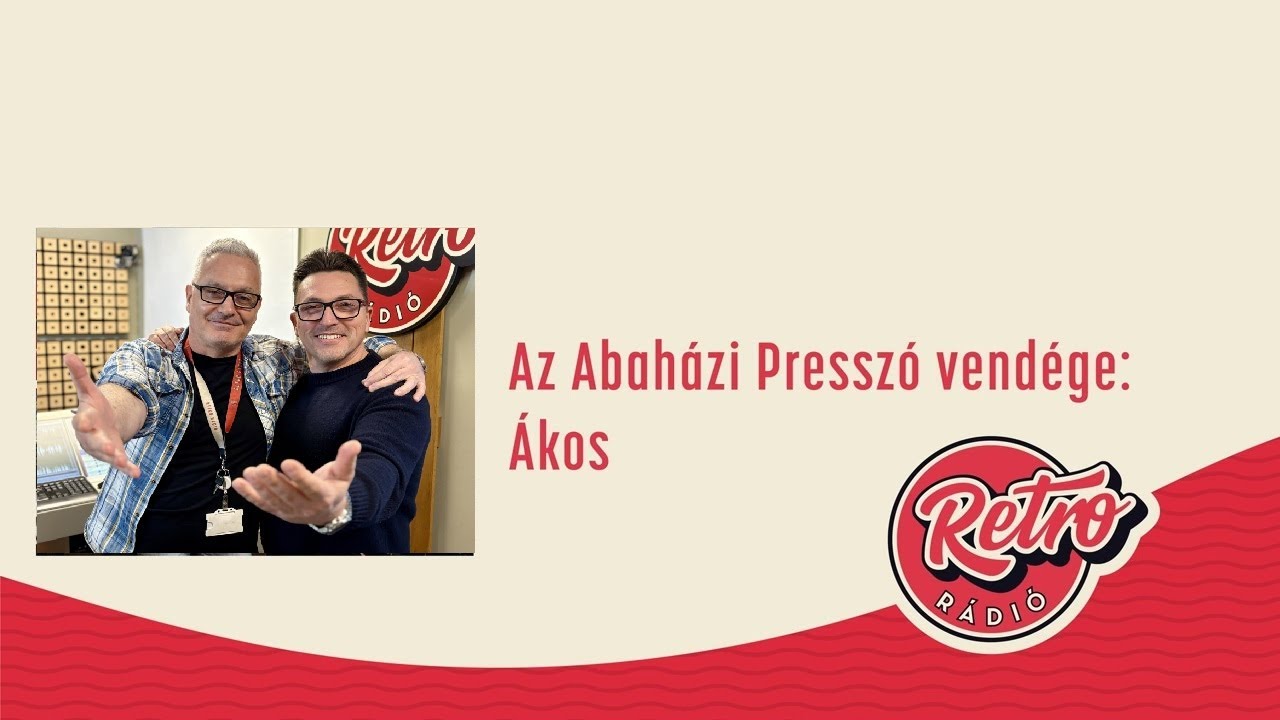 Ákos - Abaházi Presszó -  Április 17-i  - RETRÓ RÁDIÓ