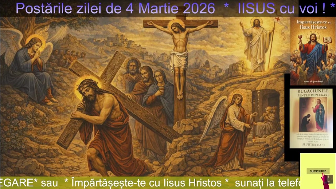 Postarile zilei de 4 Martie 2026 -- slujitor Dani