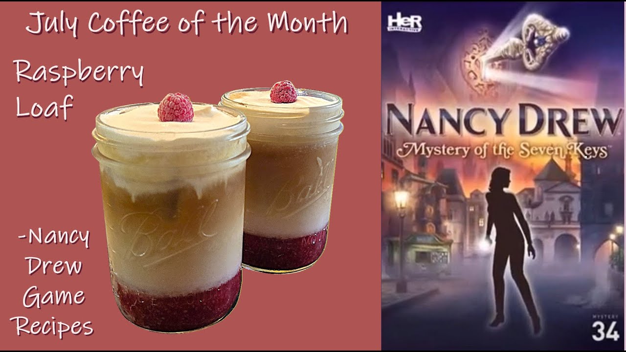 Raspberry Loaf - July Coffee for Nancy Drew Mystery of the Seven Keys