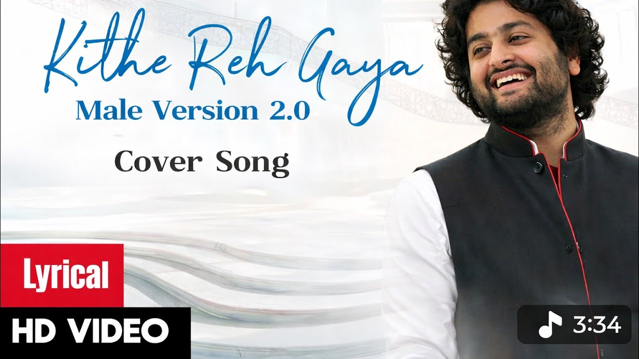 Kithe Reh Gaya (Male Version) ❤️ | New Romantic Song 2026 | 55 Million+ Views |