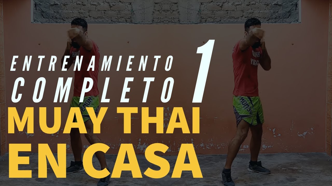 Muay Thai 🥊 Entrenamiento en CASA 1 🏆 45 MINUTOS 💪 Rutina de muay thai completa # 1