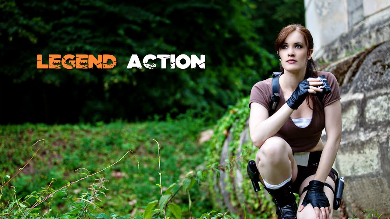 Tomb Raider Cosplay Video - Legend Action