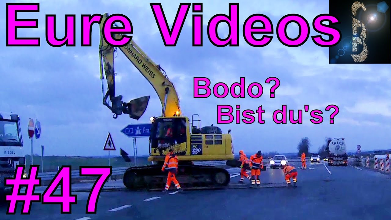 Eure Videos #47 - Eure Dashcamvideoeinsendungen #Dashcam @Sascha LKW Fahrnünftig