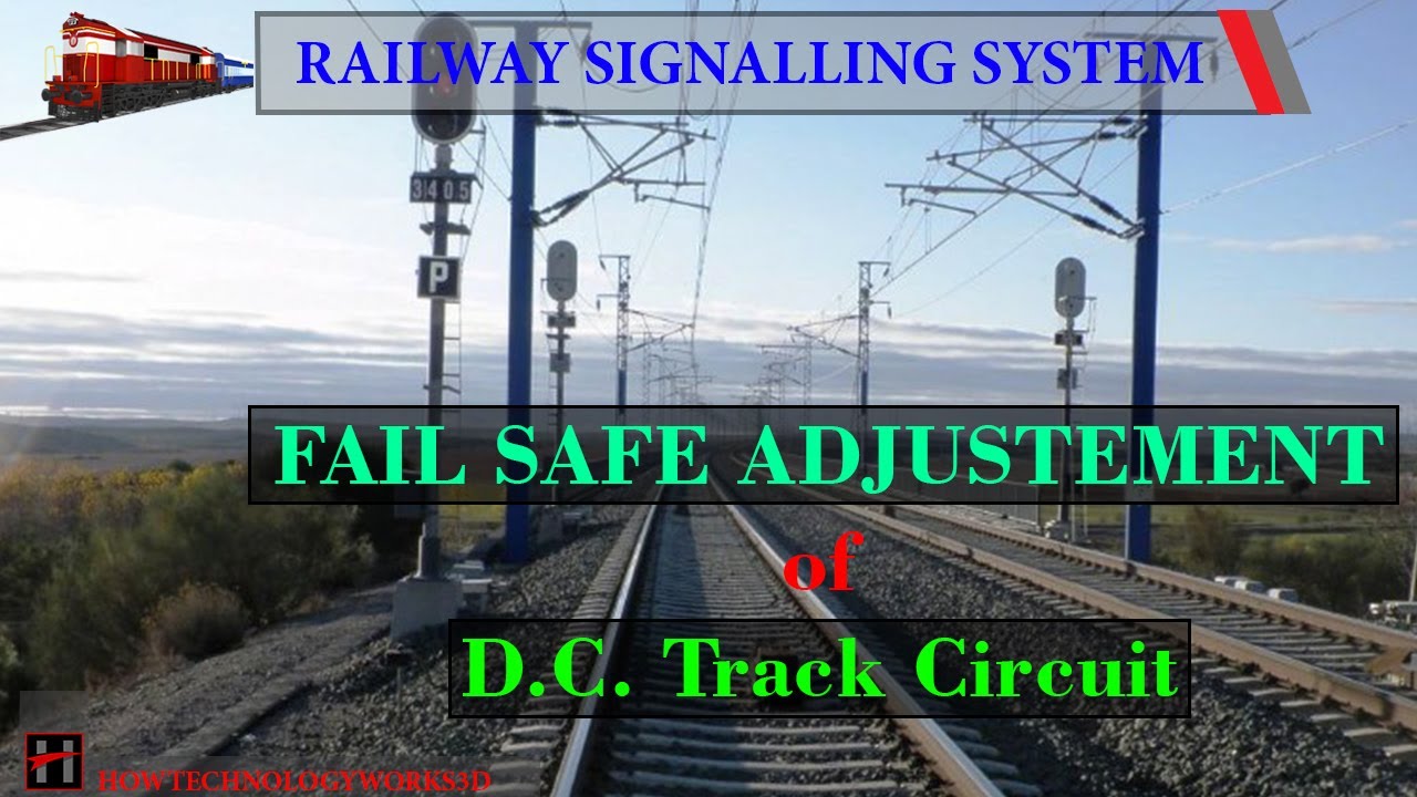 DC Track Circuit : Fail Safe Adjustment