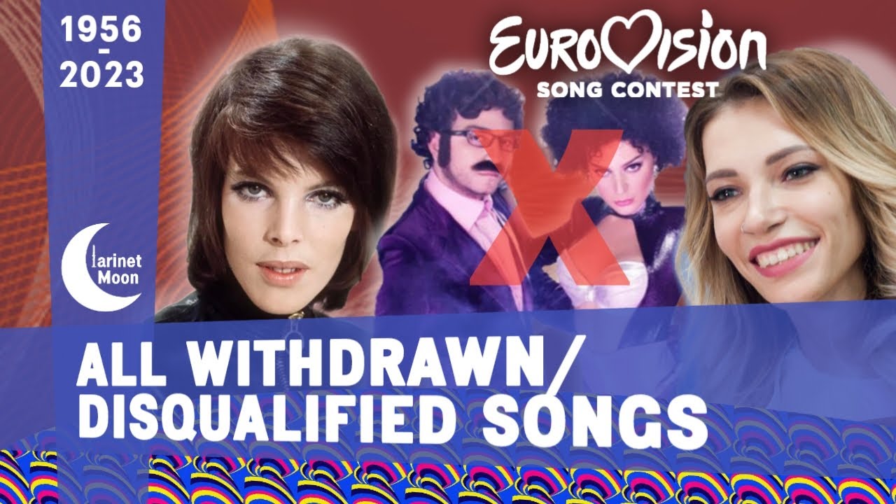 All Withdrawn/Disqualified Eurovision Entries Before the Contest (+ Explanations)