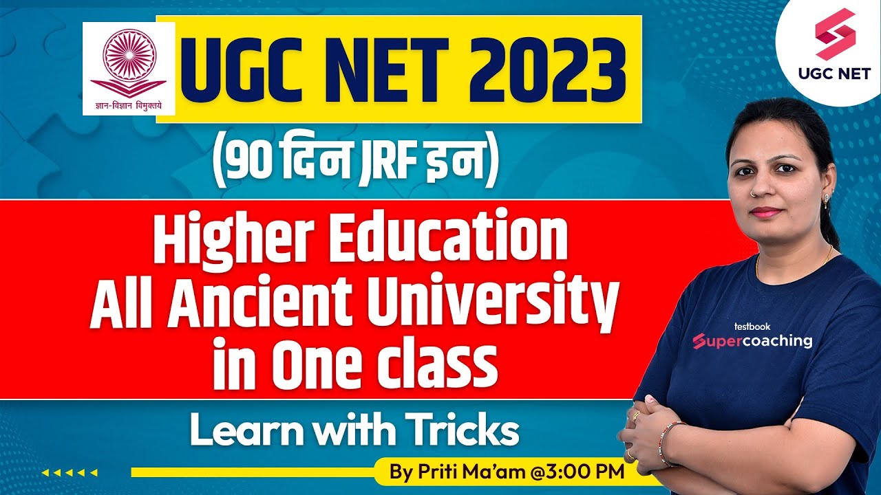UGC NET 2023 | Higher Education | All Ancient University in One Class | Priti Ma'am