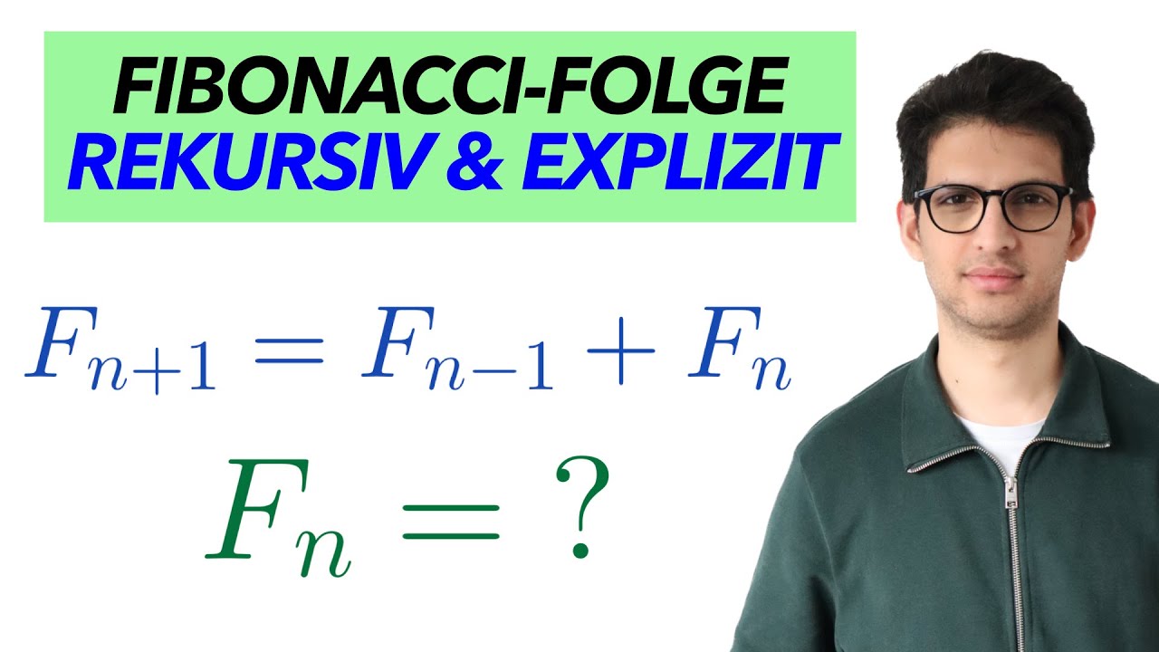 Fibonacci Folge und ihre rekusive und explizite Formel | Mathe mit Nawid