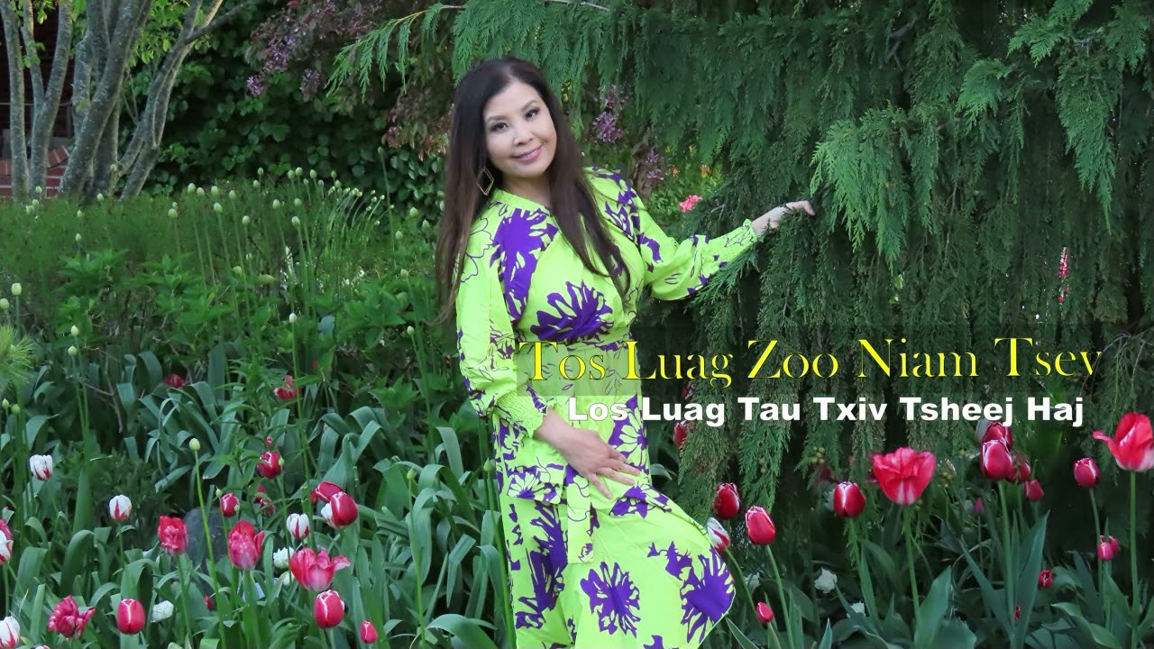 Tos Luag Zoo Niam Tsev Los Luag Tau Txiv Tsheej Haj~07/22/2024~