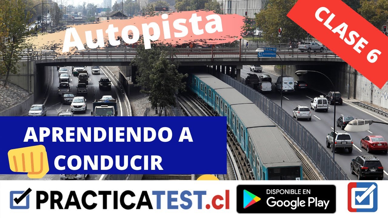 😱 APRENDER A CONDUCIR – 6ª CLASE PRÁCTICA - PRACTICATEST.CL- Aprender a conducir en Autopista