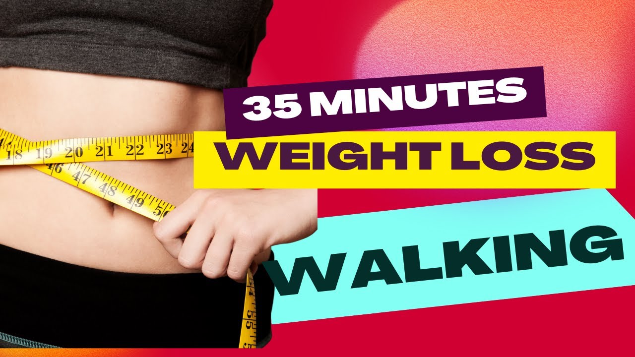Walk The WEIGHT OFF and Have Fun →  35 Minute Walking Workout→ Walk And LOSE WEIGHT