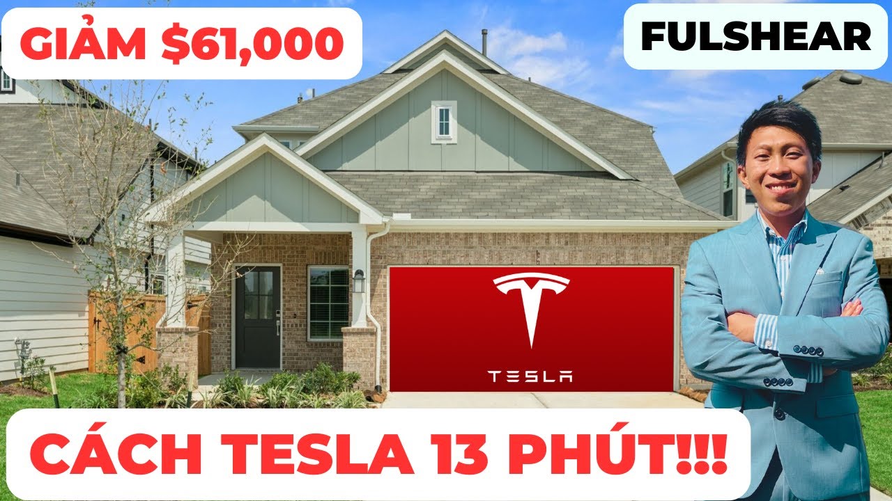 #246 FULSHEAR - NHÀ MỚI CUỐI NĂM GIẢM GIÁ $61,000 NGAY CẠNH HÃNG XE ĐIỆN TESLA!!!