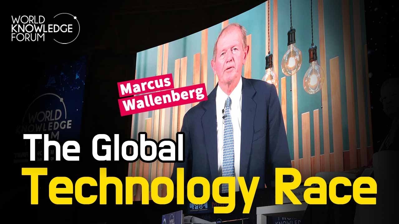 The Global Technology Race│Marcus Wallenberg(SEB, Chair of the Board of Directors)